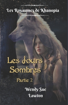 Paperback Les Royaumes de Khanopia: Les Jours Sombres partie 2 [French] Book