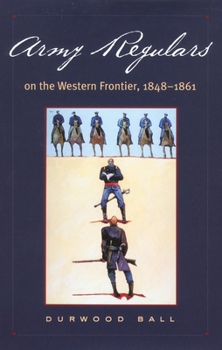 Hardcover Army Regulars on the Western Frontier Book