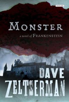 Hardcover Monster: A Novel of Frankenstein Book