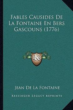 Fables Causides De La Fontaine En Bers Gascouns (1776)