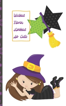 Halloween Journal: Wicked Never Looked So Cute 5 x 8 inch 120 Pages Dot Grid Journal Diary Notebook for Adults and Kids who love Halloween, Harvest and Autumn (Halloween Journals)