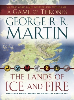 Poster The Lands of Ice and Fire (a Game of Thrones): Maps from King's Landing to Across the Narrow Sea Book