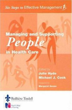 Paperback Managing and Supporting People in Health Care: Six Steps to Effective Management Series Book