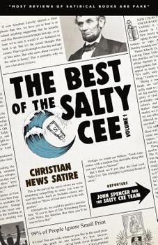 Paperback The Best of the Salty Cee Volume 1: Christian News Satire Book