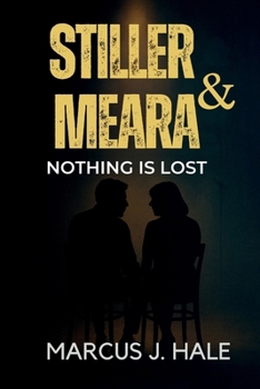 STILLER & MEARA NOTHING IS LOST: The Untold Story of Jerry Stiller, Anne Meara, and a Comedy Love That Lasted a Lifetime