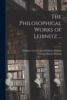 Paperback The Philosophical Works of Leibnitz ...; c.1 Book