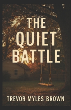 The Quiet Battle