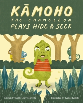 Paperback Kamoho the Chameleon: Plays Hide & Seek Book