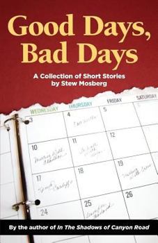 Paperback Good Days, Bad Days: A Collection of Short Stories Book