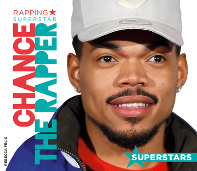 Library Binding Chance the Rapper: Rapping Superstar: Rapping Superstar Book