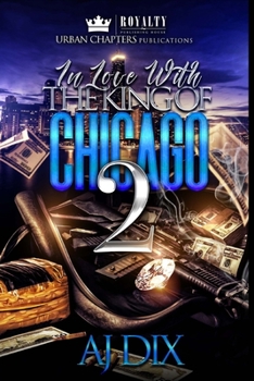 Paperback In Love With The King Of Chicago 2 Book