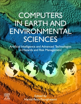 Paperback Computers in Earth and Environmental Sciences: Artificial Intelligence and Advanced Technologies in Hazards and Risk Management Book