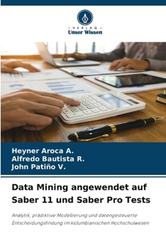 Data Mining angewendet auf Saber 11 und Saber Pro Tests