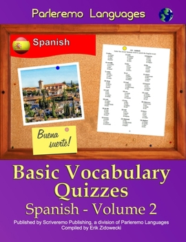 Paperback Parleremo Languages Basic Vocabulary Quizzes Spanish - Volume 2 [Spanish] Book