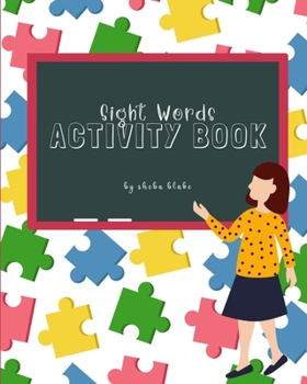 Paperback Sight Words Activity Book: A Sight Words and Phonics Activity Book for Beginning Readers Ages 3-5 Book
