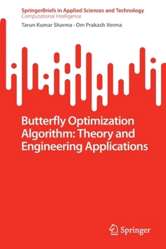 Paperback Butterfly Optimization Algorithm: Theory and Engineering Applications Book