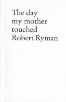 Paperback Stefan Sulzer - the Day My Mother Touched Robert Ryman Book