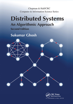 Paperback Distributed Systems: An Algorithmic Approach, Second Edition Book