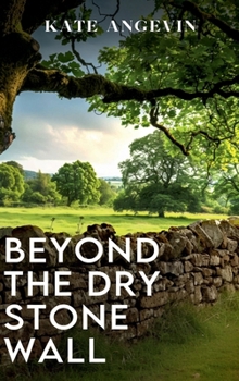 Hardcover Beyond The Dry Stone Wall Book