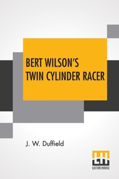 Paperback Bert Wilson's Twin Cylinder Racer Book