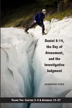 Paperback Daniel 8: 14, the Day of Atonement and the Investigative Judgment, volume 2: AKA The Glacier View Ms. Book