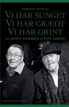 Paperback Vi har sunget, vi har grædt, vi har grint [Danish] Book