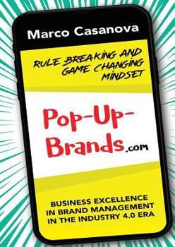 Paperback Pop-Up-Brands: Business Excellence in Brand Management in the Industry 4.0 Era Book