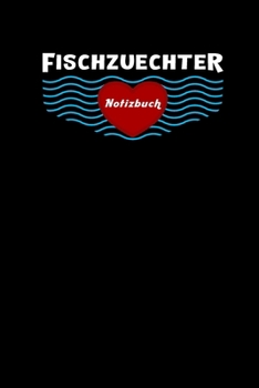 Paperback Fischz?chter Notizbuch: Liniert, 6X9inch (Ca. Din A5) [German] Book