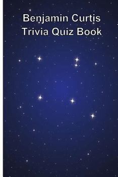 Paperback Benjamin Curtis Trivia Quiz Book