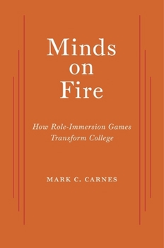 Paperback Minds on Fire: How Role-Immersion Games Transform College Book