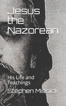 Paperback Jesus the Nazorean: His Life and Teachings Book