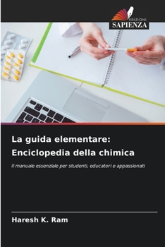 Paperback La guida elementare: Enciclopedia della chimica [Italian] Book