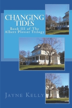 Paperback Changing Tides: The Albert Plevier Trilogy; Book III Book