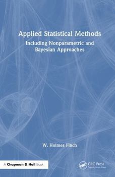 Hardcover Applied Statistical Methods: Including Nonparametric and Bayesian Approaches Book
