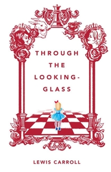 Paperback Through the Looking Glass Illustrated Book