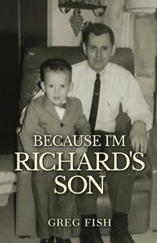 Paperback Because I'm Richard's Son Book