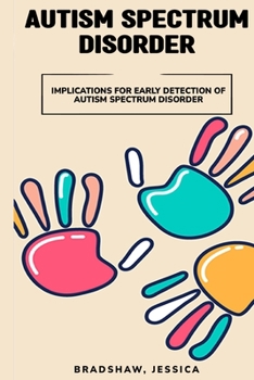 Paperback Implications for early detection of autism spectrum disorder Book