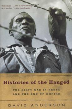 Paperback Histories of the Hanged: The Dirty War in Kenya and the End of Empire Book