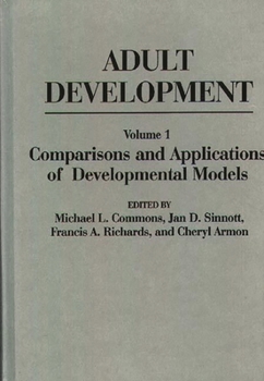 Hardcover Adult Development: Volume I: Comparisons and Applications of Developmental Models Book