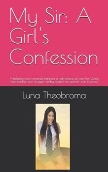 Paperback My Sir: A Girl's Confession Book