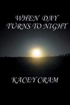 Paperback When Day Turns to Night Book