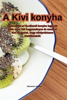 Paperback A Kivi konyha [Hungarian] Book