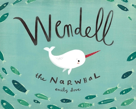 Hardcover Wendell the Narwhal Book