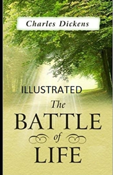 Paperback The Battle of Life Illustrated Book