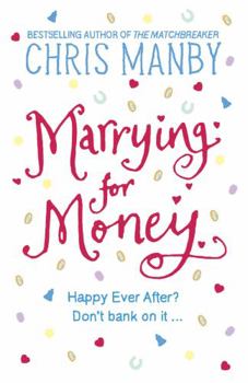 Paperback Marrying for Money. Chris Manby Book