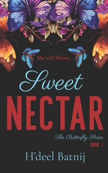 Paperback Sweet Nectar: The Butterfly Series Book
