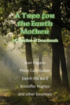 Paperback A Tree for the Earth Mother A Collection of Devotionals Book
