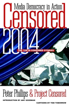 Paperback Censored 2004: The Top 25 Censored Stories Book