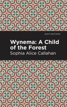 Paperback Wynema: A Child of the Forest Book
