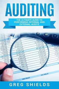 Paperback Auditing: The Ultimate Guide to Performing Internal and External Audits Book